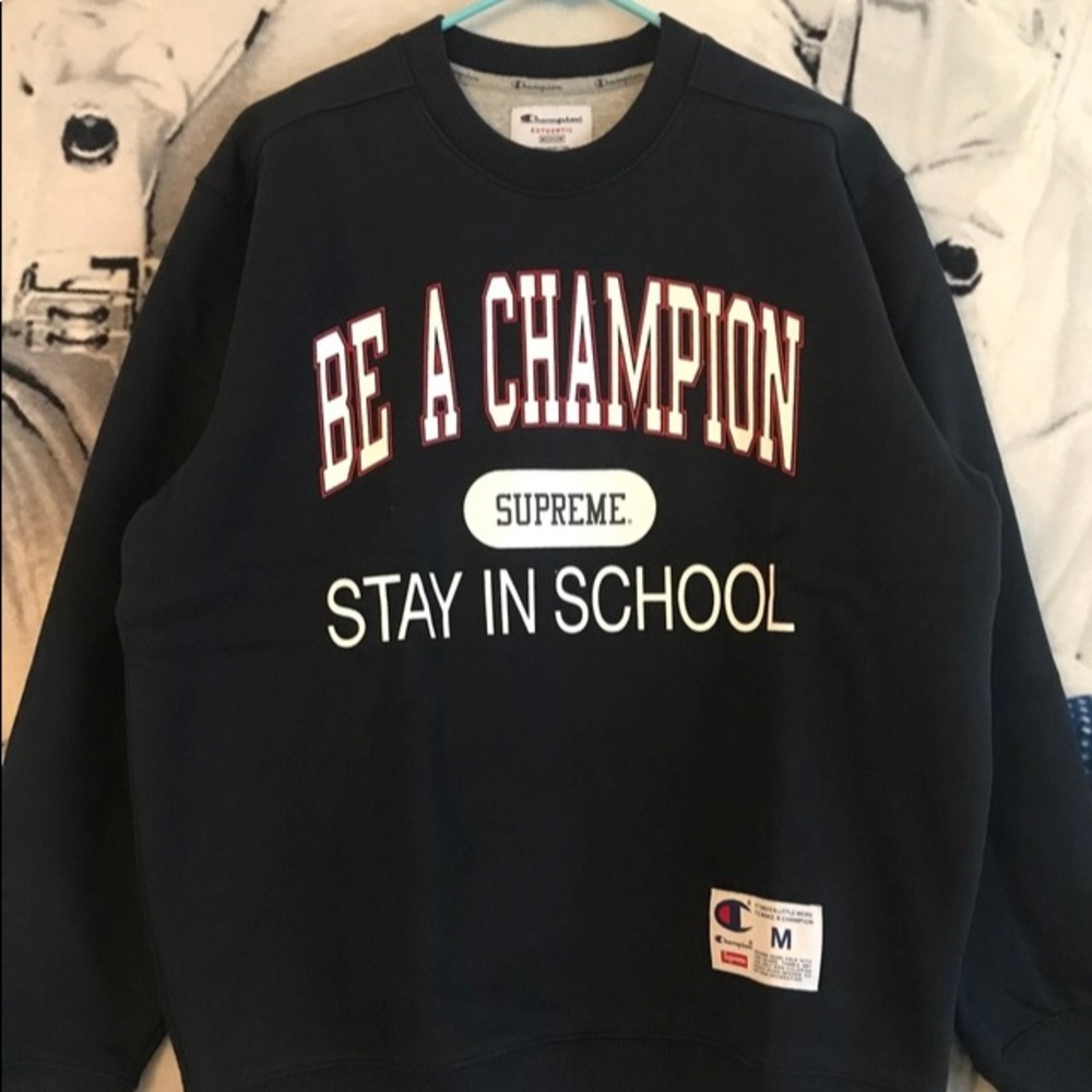 Supreme x champion stay in school crewneck
